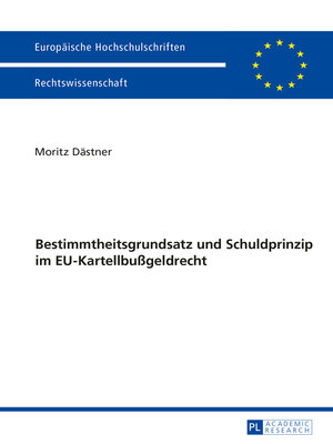 cover image of Bestimmtheitsgrundsatz und Schuldprinzip im EU-Kartellbußgeldrecht